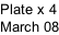 Plate x 4 March 08
